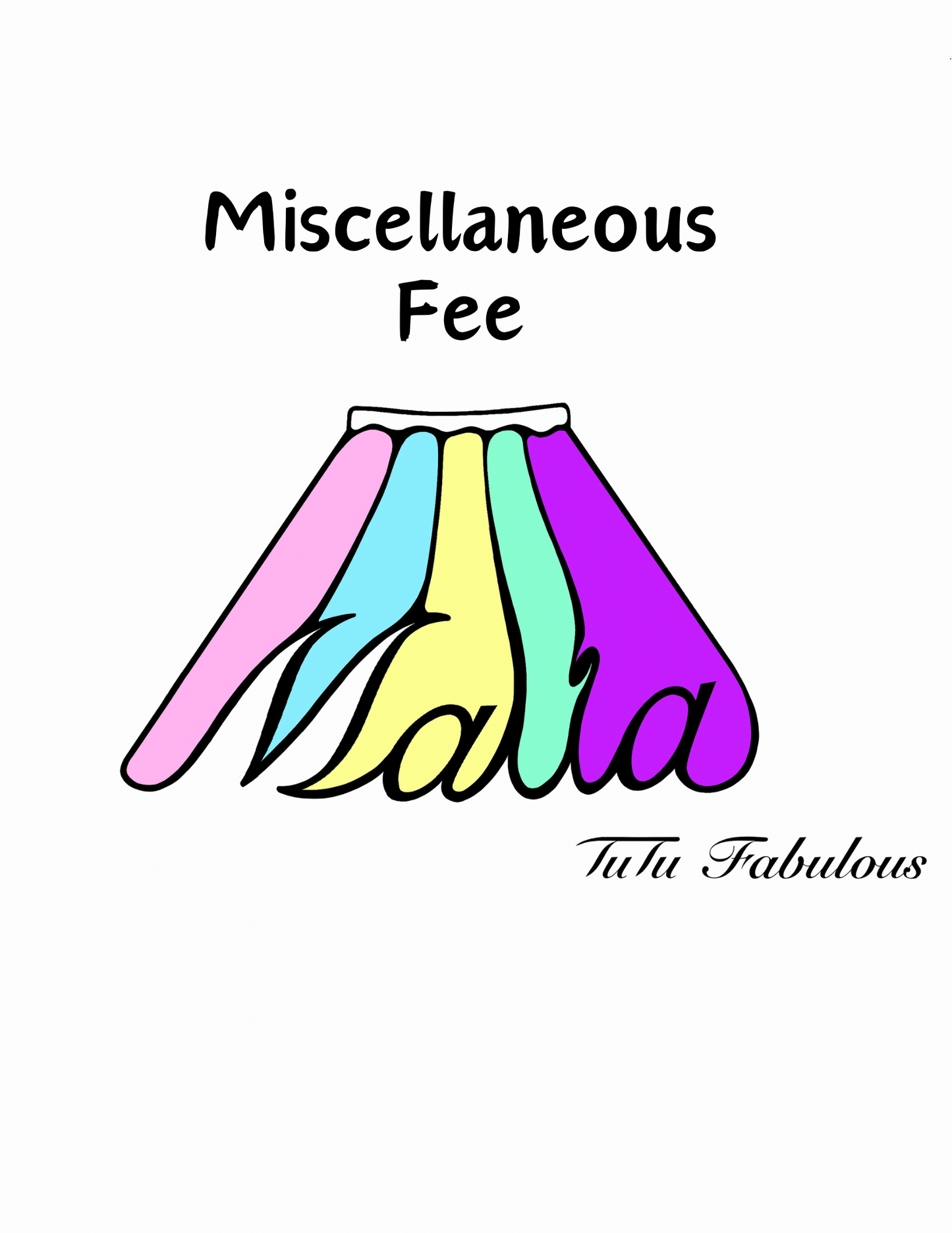 MISCELLANEOUS FEE